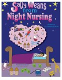 Sally Weans from Night Nursing 2013 9781483933832 Front Cover