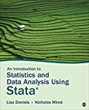 An Introduction to Statistics and Data Analysis Using Stata: From Research Design to Final Report