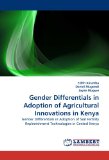 Gender Differentials in Adoption of Agricultural Innovations in Keny 2010 9783838397832 Front Cover