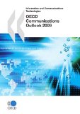 OECD Communications Outlook 2009 2009 9789264059832 Front Cover