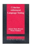 Criterion-Referenced Language Testing  9780521000833 Front Cover