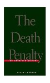Death Penalty An American History
