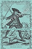 Contraband Louis Mandrin and the Making of a Global Underground cover art
