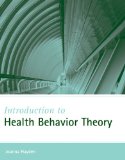 Introduction to Health Behavior Theory  9780763743833 Front Cover