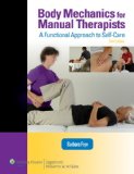 Body Mechanics for Manual Therapist: A Functional approch to Self-Care and Injury Prevention 