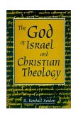 God of Israel and Christian Theology  9780800628833 Front Cover