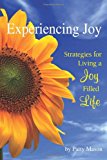 Experiencing Joy 2012 9780982971833 Front Cover