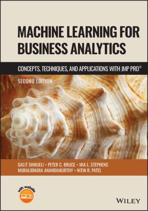 Machine Learning for Business Analytics Concepts, Techniques and Applications with JMP Pro 2nd 9781119903833 Front Cover