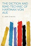 Diction and Rime-Technic of Hartman Von Aue 2012 9781290617833 Front Cover