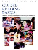 Guided Reading Basics Organizing, Managing, and Implementing a Balanced Literacy Program in K-3 cover art