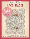 Lace Images Artwork for Scrapbooks and Fabric-Transfer Crafts 2006 9781579909833 Front Cover
