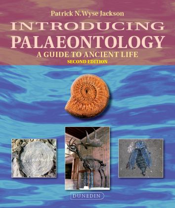 Introducing Palaeontology A Guide to Ancient Life 2nd 9781780460833 Front Cover