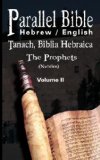 Parallel Bible Hebrew / English : Tanakh, Biblia Hebraica - Volume II 2007 9789562914833 Front Cover
