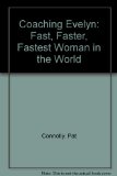 Coaching Evelyn Fast, Faster, Fastest Woman in the World 1991 9780060212834 Front Cover