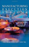 Manufacturing Execution Systems (MES): Optimal Design, Planning, and Deployment 2009 9780071623834 Front Cover
