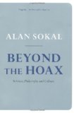 Beyond the Hoax Science, Philosophy and Culture