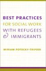 Best Practices for Social Work with Refugees and Immigrants  cover art