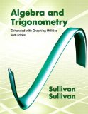 Algebra and Trigonometry Enhanced with Graphing Utilities  cover art