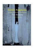 Certain Fragments Texts and Writings on Performance cover art