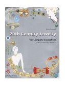 20th Century Jewelry The Complete Source Book 2002 9780500510834 Front Cover