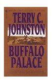 Buffalo Palace A Novel 1997 9780553572834 Front Cover