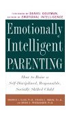 Emotionally Intelligent Parenting How to Raise a Self-Disciplined, Responsible, Socially Skilled Child cover art