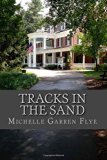 Tracks in the Sand 2014 9780692239834 Front Cover