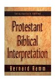 Protestant Biblical Interpretation A Textbook of Hermeneutics cover art