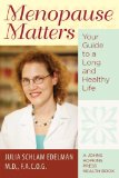 Menopause Matters Your Guide to a Long and Healthy Life cover art