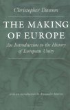 Making of Europe An Introduction to the History of European Unity