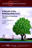 A Decade of the Berkeley Math Circle The American Experience  9780821846834 Front Cover