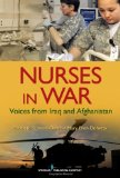 Nurses in War Voices from Iraq and Afghanistan 2012 9780826193834 Front Cover