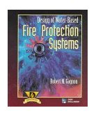 Design of Water-Based Fire Protection Systems 1st 1996 9780827378834 Front Cover