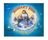 Kumak's Fish A Tale of the Far North 2004 9780882405834 Front Cover
