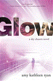 Glow Book One of the Sky Chasers cover art
