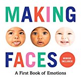 Making Faces A First Book of Emotions  9781419723834 Front Cover