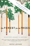 Forest for the Trees An Editor's Advice to Writers 21st 2010 Revised  9781594484834 Front Cover