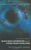 Introduction to Black Holes, Information and the String Theory Revolution The Holographic Universe  9789812560834 Front Cover