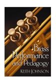 Brass Performance and Pedagogy 