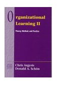 Organizational Learning II Theory, Method, and Practice cover art