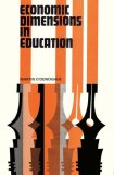 Economic Dimensions in Education 2008 9780202309835 Front Cover
