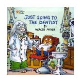 Just Going to the Dentist (Little Critter) 2001 9780307125835 Front Cover