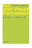 Art and Visual Perception A Psychology of the Creative Eye