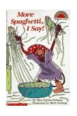 More Spaghetti, I Say! (Scholastic Reader, Level 1)  9780590457835 Front Cover