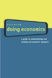 Doing Economics A Guide to Understanding and Carrying Out Economic Research cover art