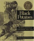 Black Potatoes The Story of the Great Irish Famine, 1845-1850 cover art