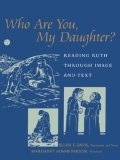 Who Are You, My Daughter?  9780664231835 Front Cover