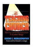 Teaching Church Moving Christian Education to Center Stage 1993 9780687410835 Front Cover