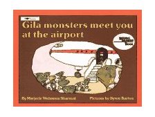Gila Monsters Meet You at the Airport 1990 9780689713835 Front Cover