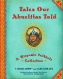 Tales Our Abuelitas Told A Hispanic Folktale Collection cover art